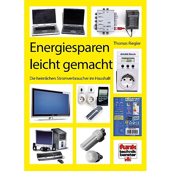 Energiesparen leicht gemacht, Thomas Riegler