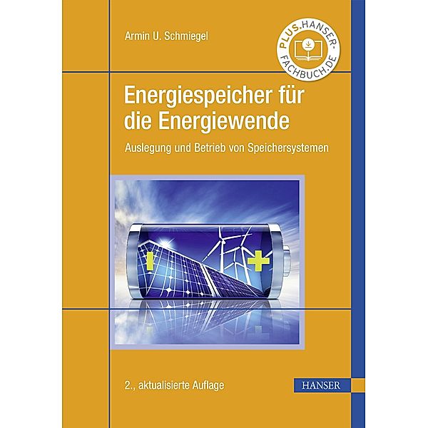 Energiespeicher für die Energiewende, Armin U. Schmiegel