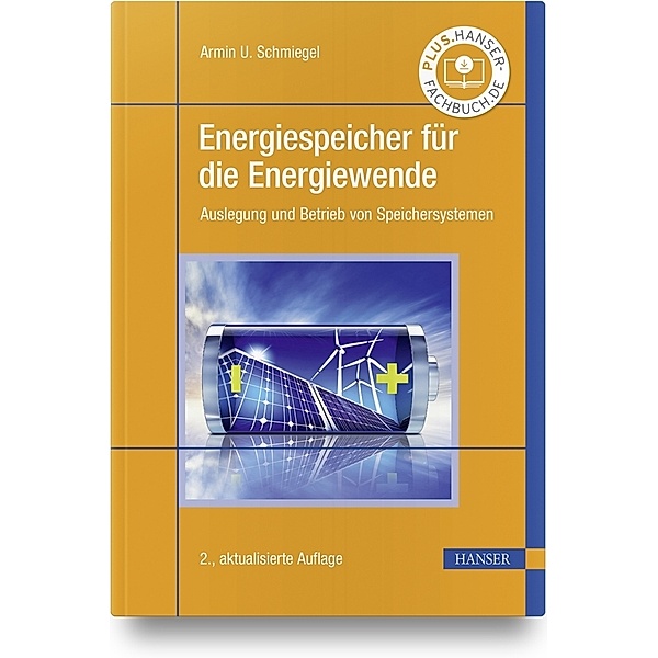 Energiespeicher für die Energiewende, Armin U. Schmiegel