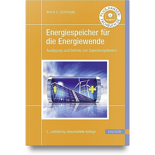 Energiespeicher für die Energiewende, Armin U. Schmiegel