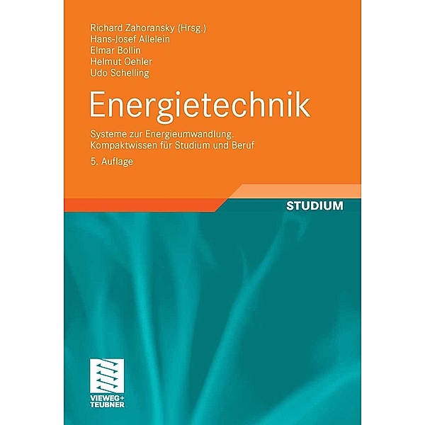 Energietechnik, Hans-Josef Allelein, Elmar Bollin, Helmut Oehler, Udo Schelling, Richard Zahoransky