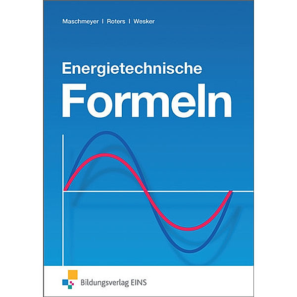 Energietechnische Formeln, Uwe Maschmeyer, Gerhard Wesker