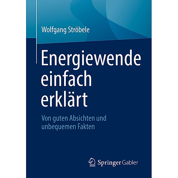 Energiewende einfach erklärt, Wolfgang Ströbele
