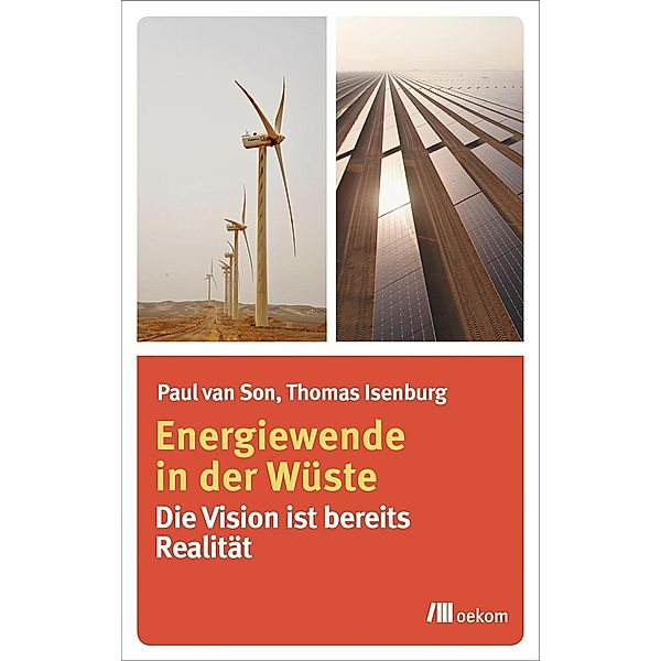 Energiewende in der Wüste, Paul van Son, Thomas Isenburg