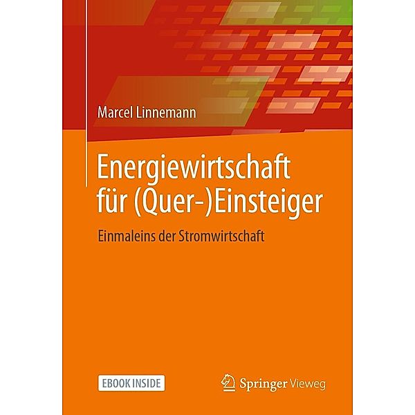 Energiewirtschaft für (Quer-)Einsteiger, Marcel Linnemann