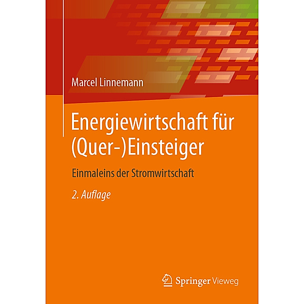 Energiewirtschaft für (Quer-)Einsteiger, Marcel Linnemann