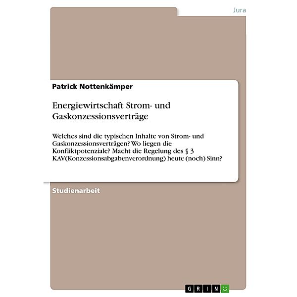 Energiewirtschaft Strom- und Gaskonzessionsverträge, Patrick Nottenkämper