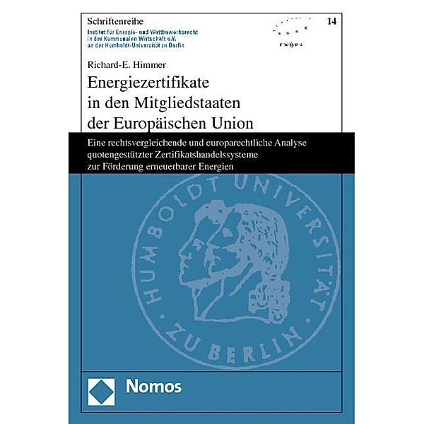 Energiezertifikate in den Mitgliedstaaten der Europäischen Union, Richard-E. Himmer