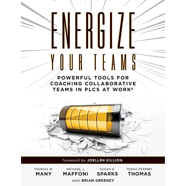 Energize Your Teams, Thomas W. Many, Michael J Maffoni, Susan K. Sparks, Tesha Ferriby Thomas