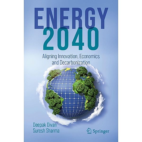 ENERGY 2040, Deepak Divan, Suresh Sharma