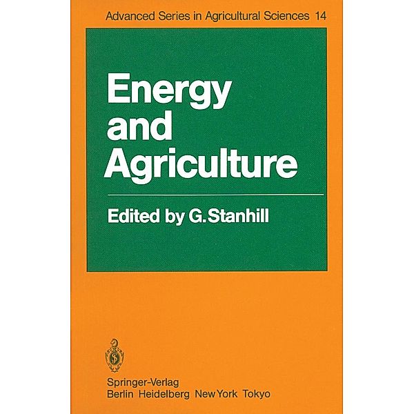 Energy and Agriculture / Advanced Series in Agricultural Sciences Bd.14