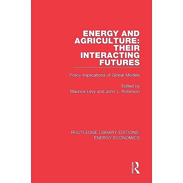 Energy and Agriculture: Their Interacting Futures