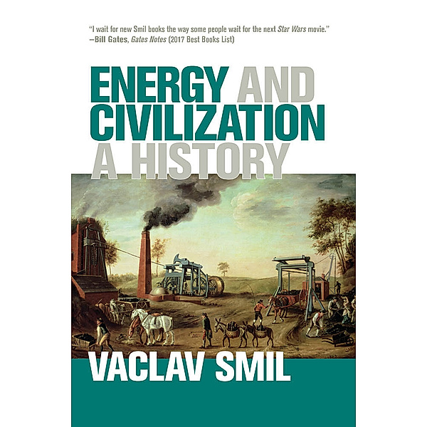 Energy and Civilization, Vaclav Smil