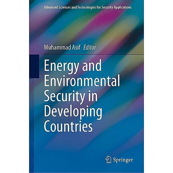 Energy and Environmental Security in Developing Countries / Advanced Sciences and Technologies for Security Applications