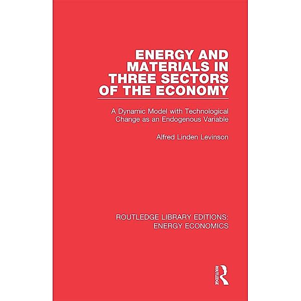 Energy and Materials in Three Sectors of the Economy, Alfred Linden Levinson