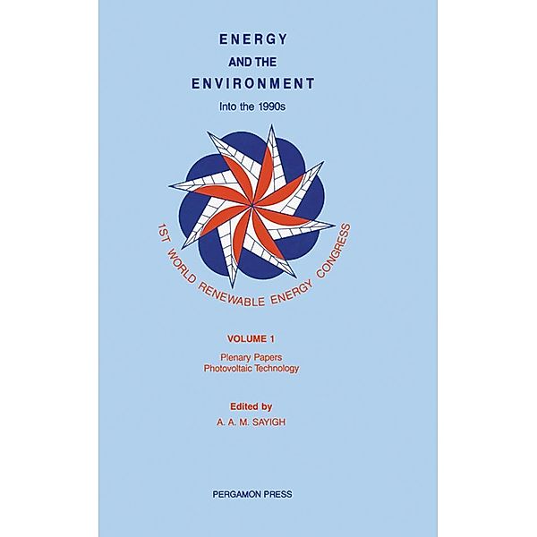 Energy and the Environment, A. A. M. Sayigh