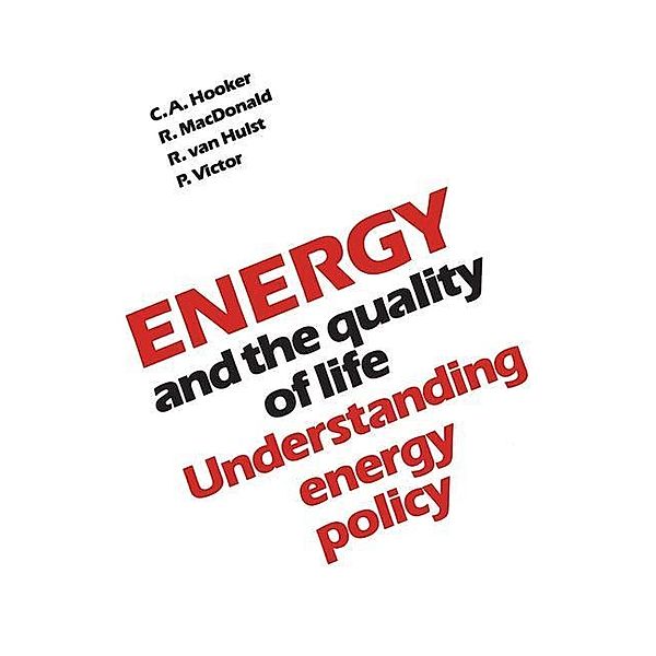 Energy and the Quality of Life, Clifford Hooker, Robert van Hulst, Robert Macdonald, Peter Victor