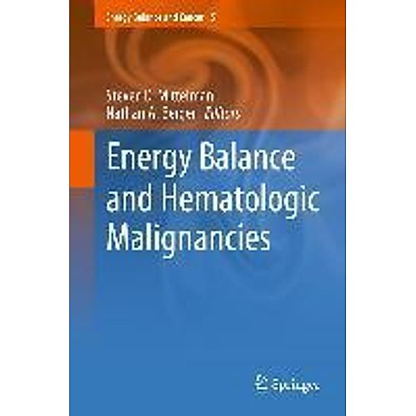 Energy Balance and Hematologic Malignancies / Energy Balance and Cancer Bd.5