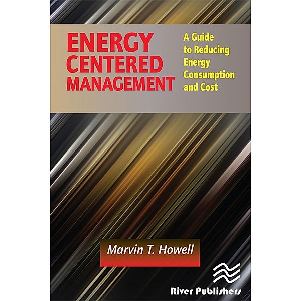 Energy Centered Management, Marvin T. Howell