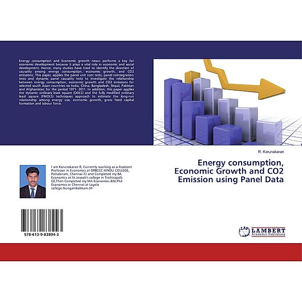 Energy consumption, Economic Growth and CO2 Emission using Panel Data, R. Karunakaran