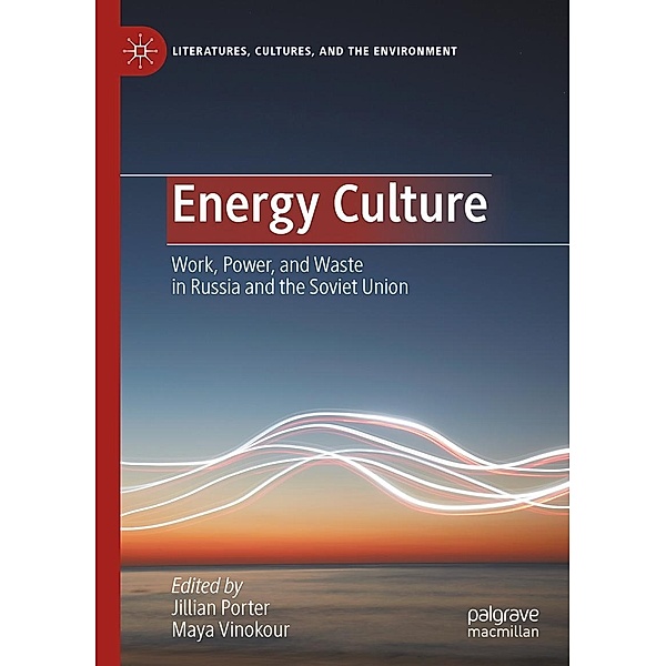 Energy Culture / Literatures, Cultures, and the Environment