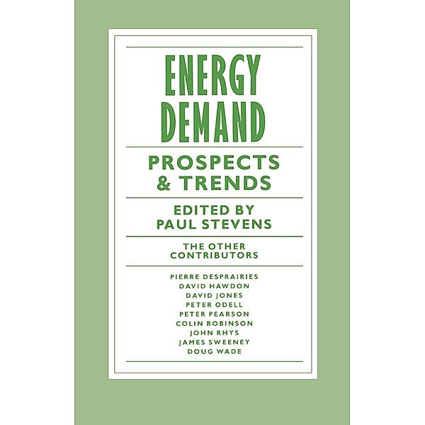 Energy Demand / Surrey Energy Economics Centre, Paul Stevens