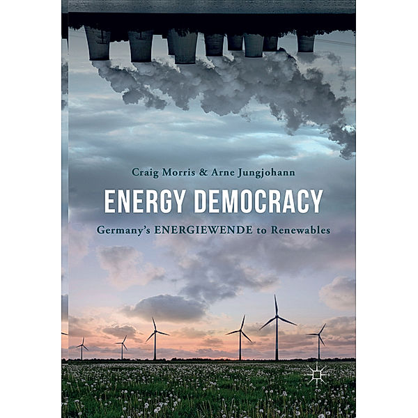 Energy Democracy, Craig Morris, Arne Jungjohann