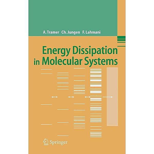 Energy Dissipation in Molecular Systems, André Tramer, Christian Jungen, Françoise Lahmani