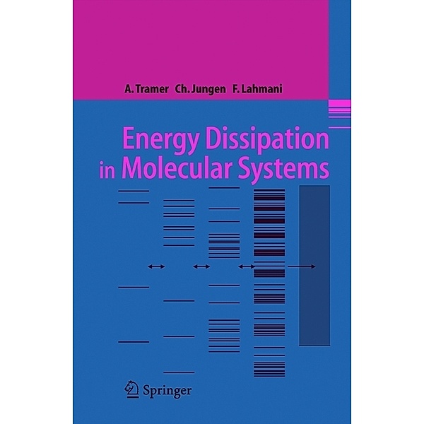 Energy Dissipation in Molecular Systems, André Tramer, Christian Jungen, Françoise Lahmani