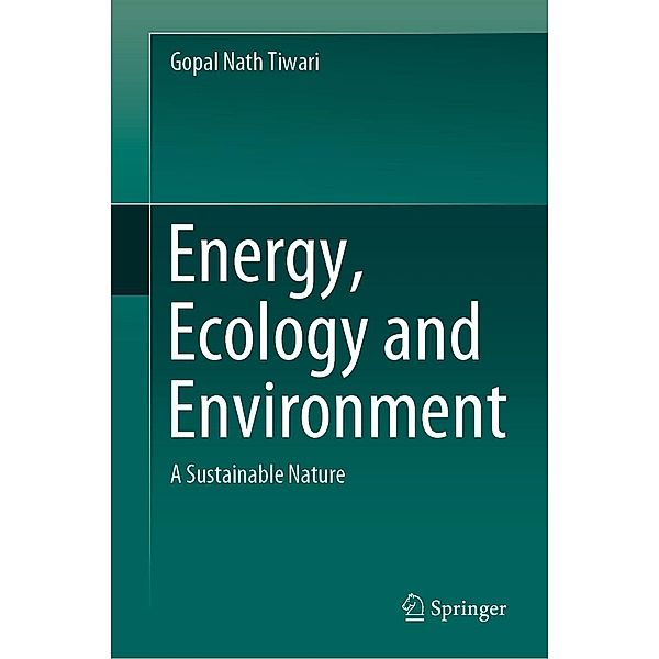Energy, Ecology and Environment, Gopal Nath Tiwari