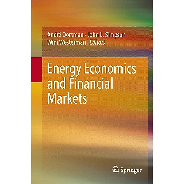 Energy Economics and Financial Markets, André Dorsman, Wim Westerman