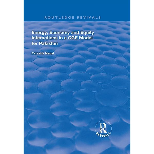 Energy, Economy and Equity Interactions in a CGE Model for Pakistan, Farzana Naqvi