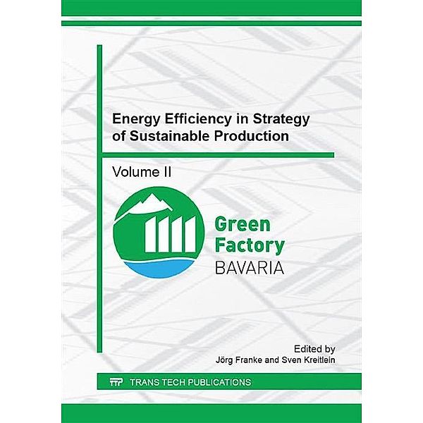 Energy Efficiency in Strategy of Sustainable Production Vol. II