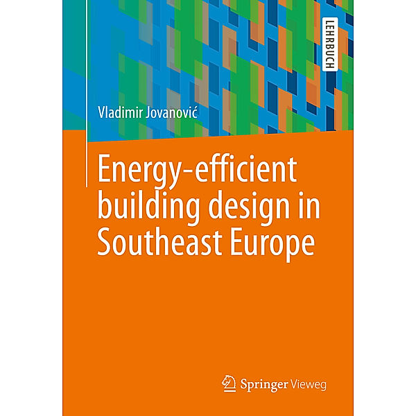 Energy-efficient building design in Southeast Europe, Vladimir Jovanovic