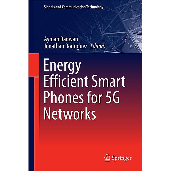 Energy Efficient Smart Phones for 5G Networks / Signals and Communication Technology