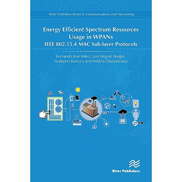 Energy Efficient Spectrum Resources Usage in WPANs, Luís Miguel Borges, Norberto Barroca, Periklis Chatzimisios, Fernando José Velez