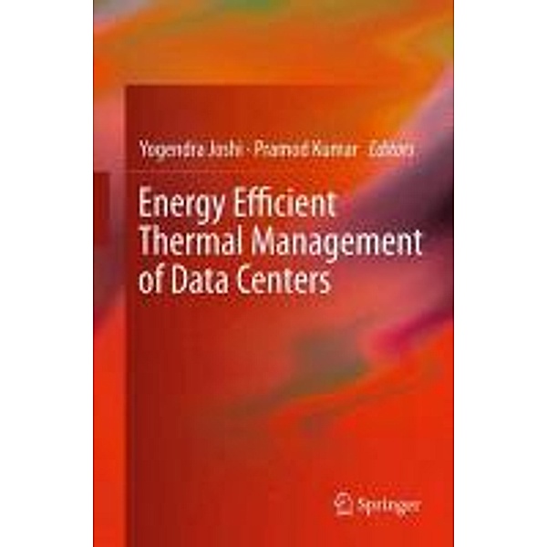 Energy Efficient Thermal Management of Data Centers