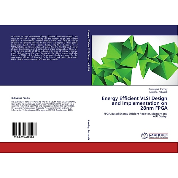 Energy Efficient VLSI Design and Implementation on 28nm FPGA, Bishwajeet Pandey, Manisha Pattanaik