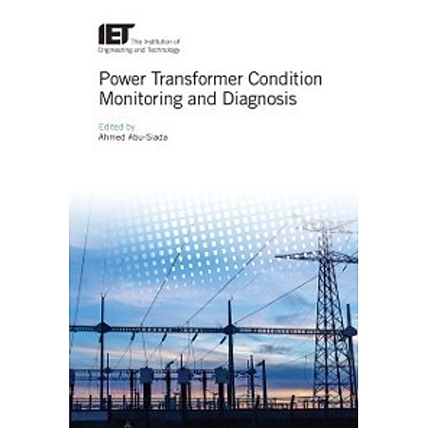 Energy Engineering: Power Transformer Condition Monitoring and Diagnosis