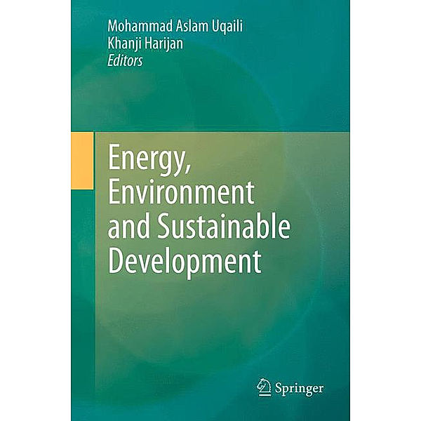 Energy, Environment and Sustainable Development, Mohammed A. Uqaili, Harijan Khanji