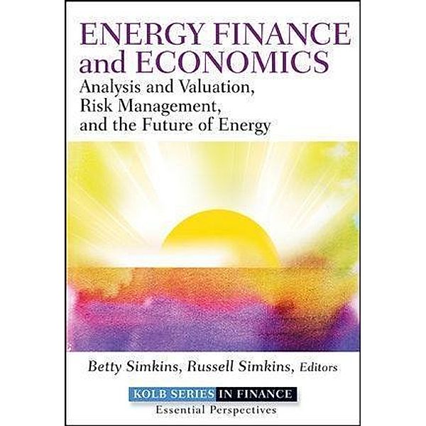Energy Finance and Economics / Robert W. Kolb Series, Betty Simkins, Russell Simkins