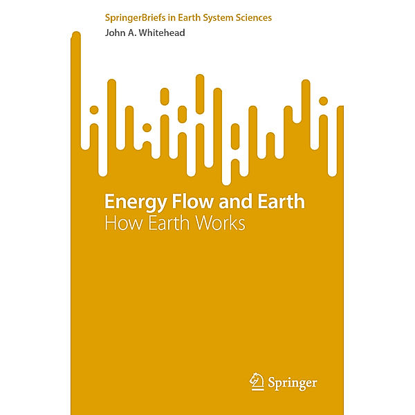 Energy Flow and Earth, John A. Whitehead