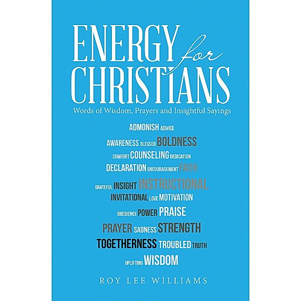 Energy for Christians, Roy Lee Williams