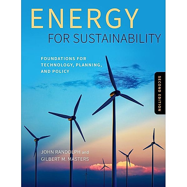 Energy for Sustainability, Second Edition, John Randolph