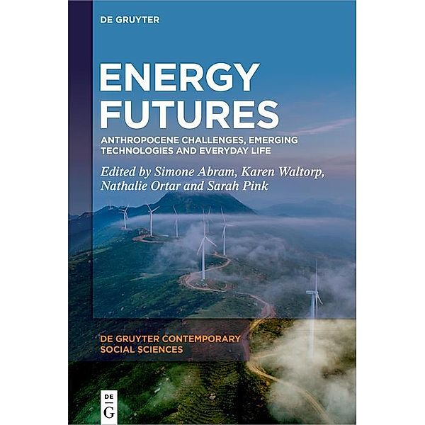 Energy Futures / De Gruyter Contemporary Social Sciences Bd.10