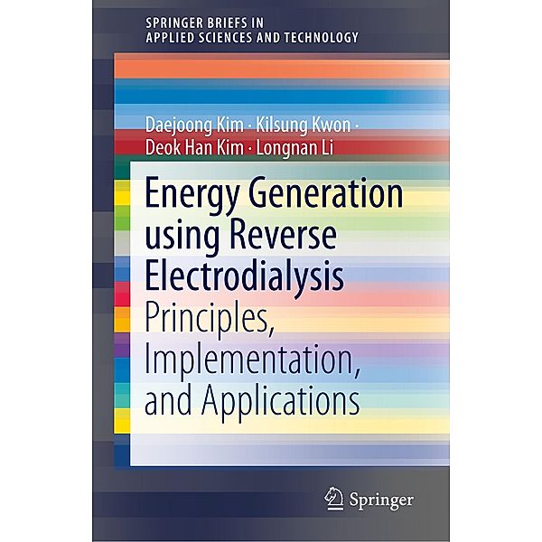Energy Generation using Reverse Electrodialysis, Daejoong Kim, Kilsung Kwon, Deok Han Kim