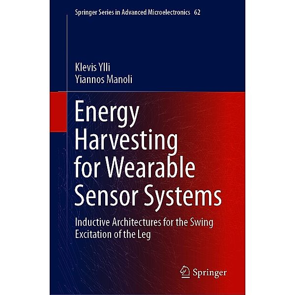 Energy Harvesting for Wearable Sensor Systems / Springer Series in Advanced Microelectronics Bd.62, Klevis Ylli, Yiannos Manoli