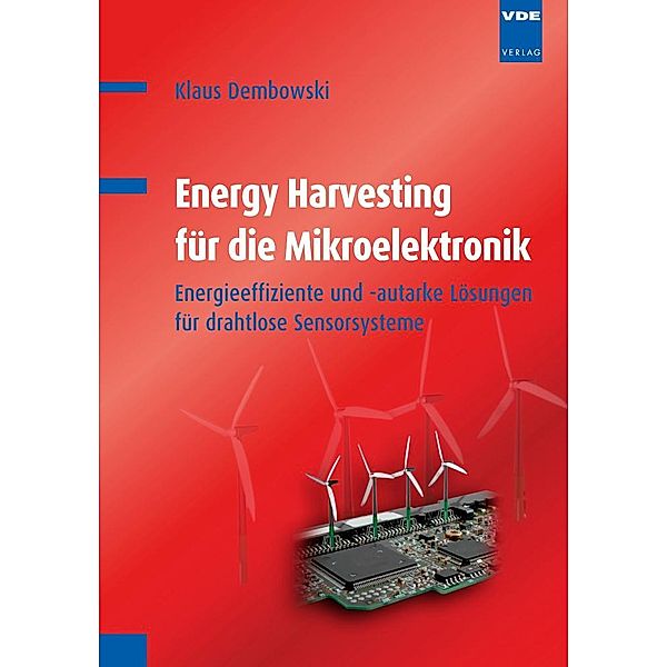 Energy Harvesting für die Mikroelektronik, Klaus Dembowski