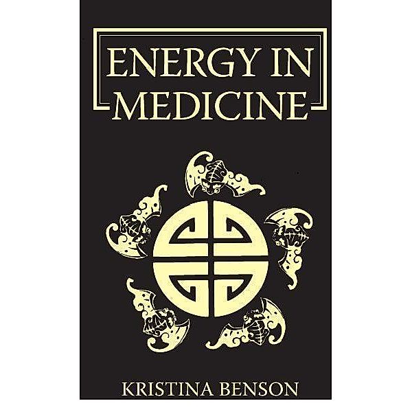 Energy in Medicine, Kristina Benson