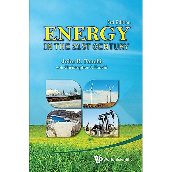 Energy in the 21st Century, John R Fanchi